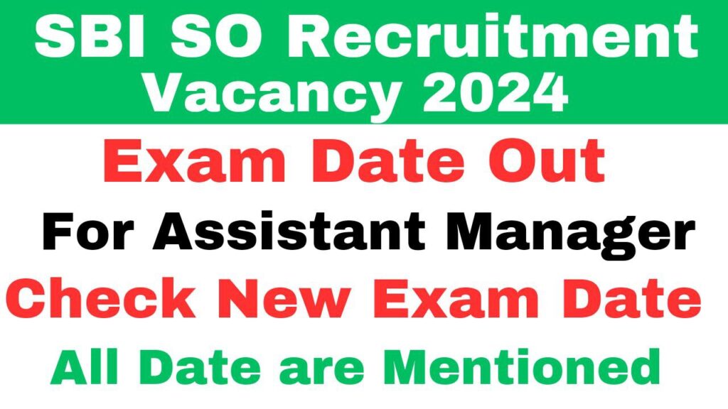SBI SO Recruitment Exam Date